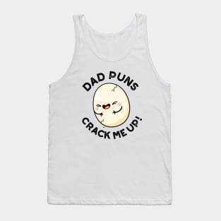 Dad Puns Crack Me Up Cute Egg Pun Tank Top